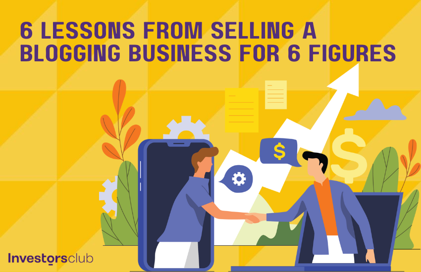 6 Lessons from Selling a Blogging Business for 6 Figures